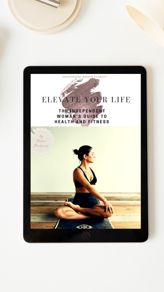 Elevate Your Life: The Independent Woman's Guide to Health and Fitness IWGU ™